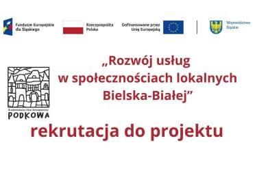 „Rozwój usług w społecznościach lokalnych Bielska-Białej” - rekrutacja do projektu.