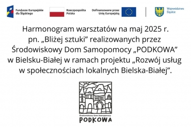 Harmonogram warsztatów na maj 2025 r. pn. „Bliżej sztuki”.