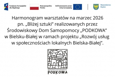 Harmonogram warsztatów na marzec 2026 r.  pn. „Bliżej sztuki”.